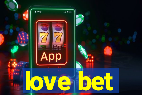 love bet